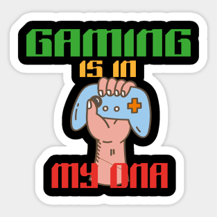 Gaming is in my DNA Sticker